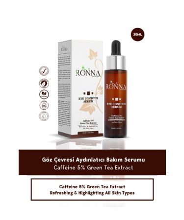 Ronna Beauty Eye Contour Brightening Serum 30 ml Caffeine 5% Green Tea Extract