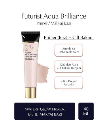 Estee Lauder Makeup Base - Futurist Aqua Brilliance Watery Glow Primer 40 ml