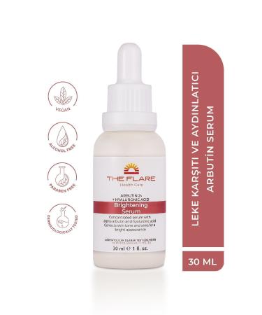 THE FLARE HEALTH CARE Anti-Stain Skin Tone Equalizing Skin Care Serum 30 ml (ARBUTIN 2% HYALURONIC ACID)