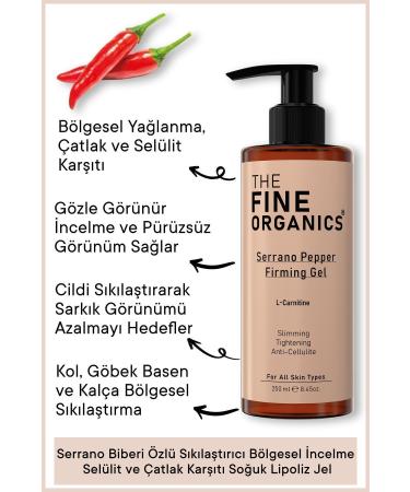 THE FINE ORGANICS Serrano Pepper Extract Firming Regional Slimming Anti-Cellulite and Anti-Stretch Cold Lipolysis Gel 250ml