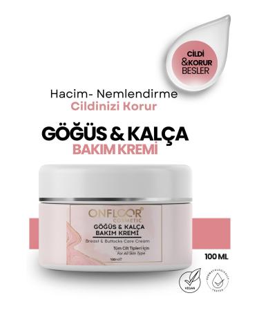 ONFLOOR COSMETIC Breast and Hip Care Cream 100 Ml