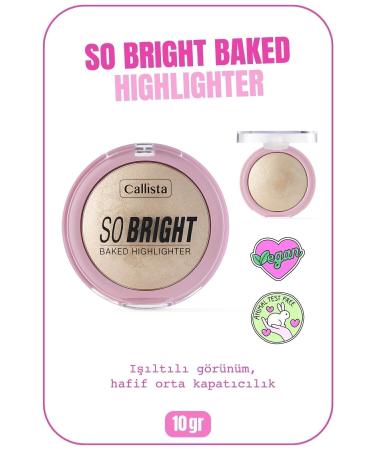 Callista So Bright Baked Highlighter Shimmering Baked Powder Highlighter - 01 Snowy Light