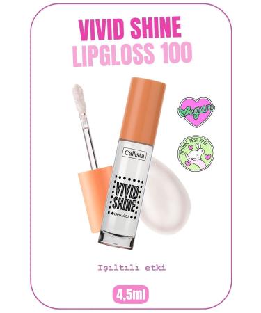 Callista Vivid Shine Lipgloss Moisturizing Shiny Lip Gloss - 100 Crystal Clear - Transparent
