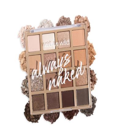 WET N W LD Always Naked Palette Nude Neutral Eye Makeup Warm and Cold Nude Pigments Matte Shimmery Glittery Creamy