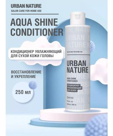 URBAN NATURE Moisturizing hair air conditioner Aqua Shine 250 ml