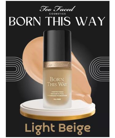 Too Faced Tonal base Born This Light Beige