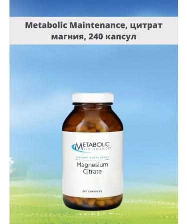 Metabolic Maintenance Magnesium citrate 240 capsules