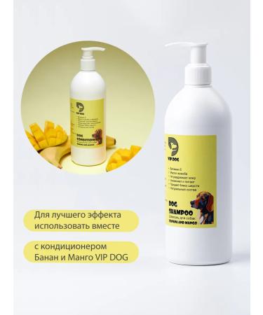 VIP DOG Shampoo for dogs banana and mangoes. 500 ml nutritious - Buy Online on GoSupps.com