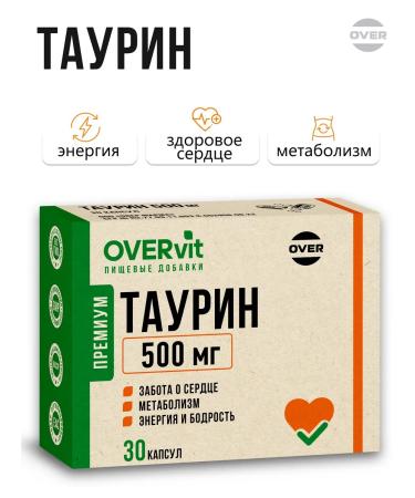 OVER Taurin vitamins for heart and energy dietary supplement 30 capsules
