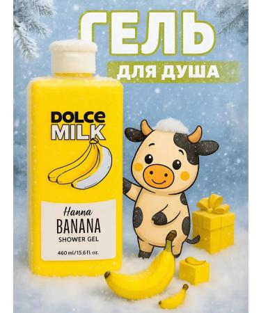 DOLCE MILK Shower gel banana 460 ml