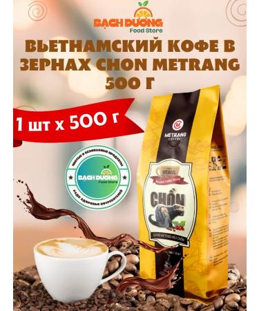 TRUNG NGUYEN Vietnamese coffee in Chon Metrang grains 500 g
