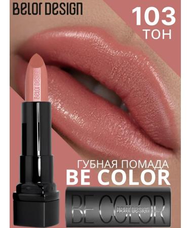 BELOR DESIGN Lipstick for lips cream moisturizer be color tone 103
