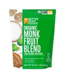 BetterBody Foods Organic Monk Fruit Sweetener Blend - Zero Calorie Raw Cane Sugar Substitute for Keto Diet - 1lb (16oz) - Baking Extract, Zero Net Carbs & Glycemic, Sugar Replacement - Buy Online on GoSupps.com