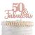 1 PCS 50 & Fabulous Cake Topper Glitter Fifty and Fabulous Cake Toppers Happy 50th Birthday Cake Pick for 50th Wedding Anniversary Birthday Party Cake Decorations Supplies Rose Gold Rose Gold 50