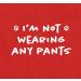 I'm Not Wearing Any Pants Funny Dog Hoodie | Red X-Large | Cute Pet Sweatshirt for Small & Large Dogs - Buy Online on GoSupps.com