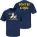 Smack Apparel Don't be a D!ck (Anti-Ohio State) T-Shirt for Michigan College Fans (SM-5XL) X-Large Navy Short Sleeve