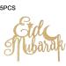 Eid Mubarak Cake Toppers Gold Glitter Ramadan Cupcake Topper Eid -fitr Dessert Decor for Islam Muslim Eid Party Supplies Style 1 - Buy Online on GoSupps.com