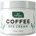 Caffeine Eye Cream For Anti Aging, Dark Circles, Bags, Puffiness. Great Under Eye Skin + Face Tightening, Eye Lift Treatment For Women, Men. Coffee, Avocado Oil, Algae, Jojoba, Vitamin C, Peptides