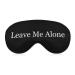 Funny Leave Me Alone Sleep Mask Soft Comfortable Eye Mask with Adjustable Head Strap Light Blocking Eye Cover Shade for Boys Girls Women Men Plane Travel