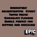 EPIC SNAX CO American Style Sticky Toffee Meltin' Chocolate Flavour Swirls 100 g (Pack of 1) - Buy Online on GoSupps.com