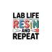 Lab Life Resin & Repeat Sticker - Dental Technician Vinyl Decal for Crown & Bridge Pros 3" 3" White
