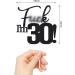 VIKY 30th Birthday Cake Topper - Glitter F**K I'm 30! Decoration for Men & Women - Perfect 30th Birthday Party D cor - Buy Online on GoSupps.com