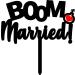 LOVENJOY Boom! Married Funny Wedding Cake Topper Gift-Boxed Black Frosted Acrylic Colour - Buy Online on GoSupps.com