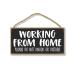 Honey Dew Gifts Working from Home Please Do Not Knock or Disturb 10 inch by 5 inch Made in USA Wall Signs for Home Decor Garage Signs Do Not Disturb Door Signs Work from Home Gifts