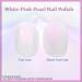 White Nail Polish - Pearl Nail Polish - White Pearl Glitter Nail Polish Reflect Pink Shimmer Flash - High Glossy Shine Long Lasting No Need UV Long Lasting DIY Manicure Nail Art - Buy Online on GoSupps.com
