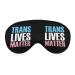 Trans Transgender Lives Matter -LGBT Pride Sleep Mask Eye Cover for Sleeping Blindfold with Adjustable Strap Blocks Light Night Travel Nap for Men Women