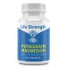 Life Strength Magnesium Potassium Complex Supplement - 90 Capsules - High Absorption Magnesium Support Vascular Health & Leg Cramp