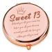 LRUIOMVE Sweet 13 Happy Birthday Gifts for Girls Rose Gold Travel Makeup Compact Mirror for Sister Daughter Niece  Inspirational Gifts for 13 Years Old Girl for Graduation