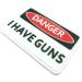 Danger I Have Guns PVC Airsoft Paintball Velcro Patch - Durable Tactical Squad Patch for Hunters & Enthusiasts | International Shipping Available - Buy Online on GoSupps.com