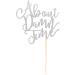 Arthsdite About Damn Time Wedding Cake Topper Wedding Engagement Anniversary Party Decorations Supplies Finally Cake Decor Party Decorations - Silver Glitter - Buy Online on GoSupps.com