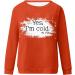 oelaio Yes I'm Cold Me 24:7 Sweatshirts 2023 Fall Women's Long Sleeve Round Neck Graphic Tee Hip Hop Pullover Top Orange - Buy Online on GoSupps.com