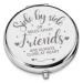 LRUIOMVE Friendship Gifts for Best Friend  Inspirational Sliver Engraved Travel Makeup Mirror  Compact Pocket Cosmetic Mirror for Sister Friends Birthday Graduation Thanksgivingor Gift