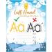 Left Hand Writing Practice: Left Handed Notebooks for Kids: ABC Letter Tracing for Preschoolers Left Handed Handwriting Practice for Preschoolers ... Tracing Kindergarten Writing Paper With Line