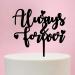 Always and Forever Torten & Wedding Cake Attachment | Best Wedding Accessories | Acrylic Black Design - Buy Online on GoSupps.com
