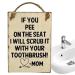 Wooden shield for wall - funny bathroom decor - warning sign: "If you pee on the seat I scrub it with your toothbrush!"