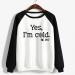 oelaio Yes Im Cold Sweatshirt Women 2023 Fall Winter I'm Yes Cold Me 24:7 Printed Funny Letters Sweatshirts Long Sleeve Black - Buy Online on GoSupps.com