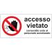 Pubblimania stickers for access banned from PVC waterproof and durable for indoor and outdoor use 29 x 13 cm (access prohibited)