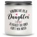Gifts for Mom from Daughter Dad Gifts Best Gifts for Mom Gifts for Mom Birthday First Time Mom Gift Christmas Scented Candles Lavender Having Me As A Daughter