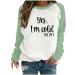 oelaio Womens I'm Yes Cold Me 24:7 Printed Funny Sweatshirt Raglan Long Sleeve Crewneck Letters Casual Loose Pullover Top Army Green