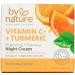 By Nature Brightening Night Cream With Vitamin C and Turmeric - Rich and Hydrating Night Face Cream to Restore Your Natural Glow and Energize Tired Skin