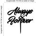 Always and Forever Torten Attachment | Wedding Cake Accessories | Acrylic Black | Best Trial Cake Decor for Your Special Day - Buy Online on GoSupps.com