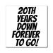 Motivational Saying 20th Anniversary Appreciation 20th Years Husband Marriage Wife Women Men Wedding Magnets 4" 4"