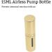 Dolovemk 15ML Airless Pump Bottle Cosmetic Container for Shower Gel Cream Lotion Toner Essential Oil Shampoo - Buy Online on GoSupps.com