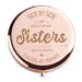 HTOTNGIFT Mothers Day Sisters Gifts from Sister - Rose Gold Make Up Compact Mirror  Funny Birthday Thanksgiving Christmas Sister Gifts for Sisters Sister in Law Big Sister Gift