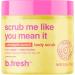 b.fresh Exfoliating Body Scrub | Scrub Me Like You Mean It Pineapple Punch Sugar Scrub For Women & Men - Body Scrub Enhanced With Soothing Shea Butter Delicious Tropical Scent 16 Fl Oz