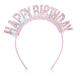 Sibba Birthday Crown Beautiful Headband Glitter Birthday Hairband Shiny Tiara Cute Hair Accessories Happy Birthday Crowns Fit Women Girls Party Take Photos Decorations Gifts (Pink)